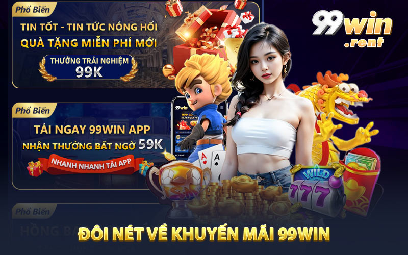 Đôi nét về hoạt động khuyến mãi 99win
