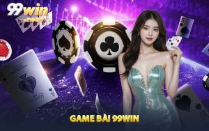 Giới Thiệu Khái quát Về Game Bài 99WIN