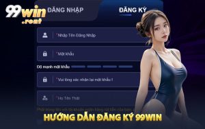 Hướng dẫn đăng ký 99WIN