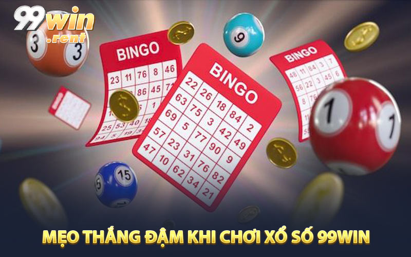 Mẹo thắng đậm khi chơi xổ số 99win